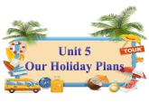 重大版英语六年级上册Unit 5《Our holiday plans》Lesson2课件