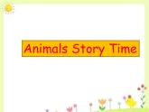 一年级上册英语Unit 3 Animals Story Time_课件-人教新起点版