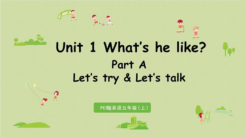 人教版五年级英语上册 Unit1 Part A 第1课时Let's try&Let's talk 课件01