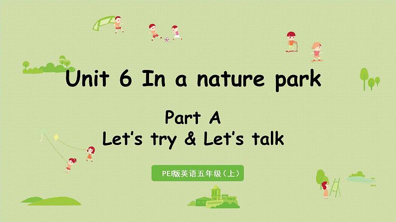 人教版五年级英语上册 Unit6 Part A 第1课时Let's try&Let's talk 课件01