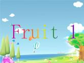 一年级上册英语Unit 6 Fruit_Lesson 1_课件-人教新起点版