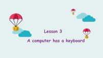 科普版五年级上册Lesson 3 A computer has a keyboard评课课件ppt