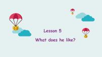 英语五年级上册Lesson 5 What does he like?说课课件ppt