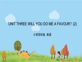 北京版英语四年级上册 UNIT THREE WILL YOU DO ME A FAVOUR (2) PPT课件