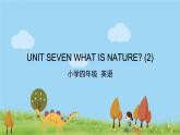 北京版英语四年级上册 UNIT SEVEN WHAT IS NATURE？(2) PPT课件