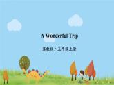 冀教英语五年级上册 Reading for fun  A Wonderful Trip PPT课件+素材