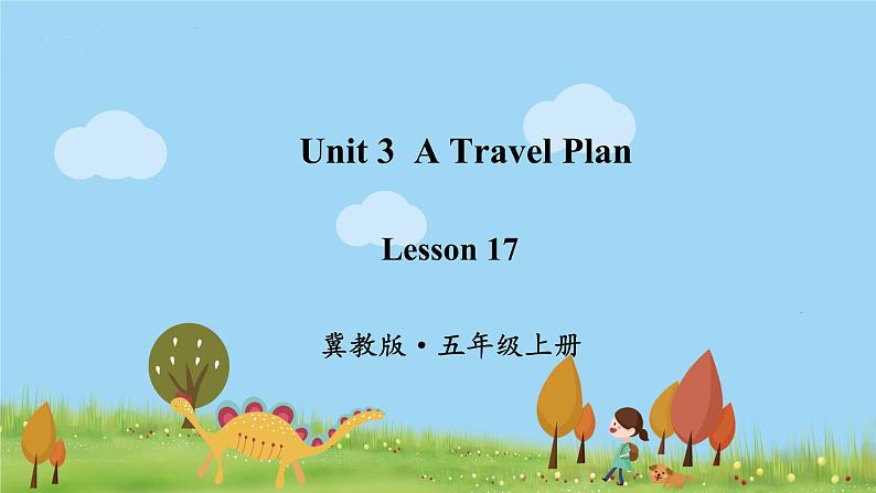 冀教英语五年级上册 Unit 3 Lesson 17 PPT课件+素材01