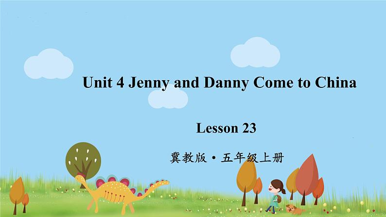 冀教英语五年级上册 Unit 4 Lesson 23 PPT课件+素材01