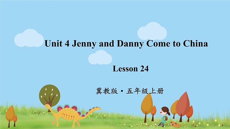 冀教英语五年级上册 Unit 4 Lesson 24 PPT课件+素材01