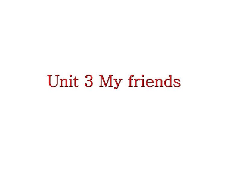 译林英语三年级上册-Unit3-My-friends课件3-译林版02