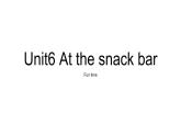 译林版四年级上册英语Unit6 At the snack bar fun time课件PPT