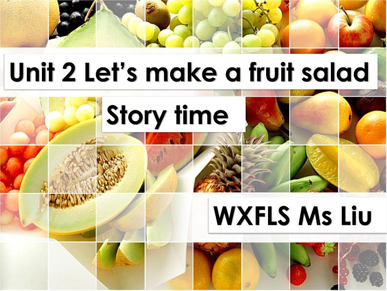 译林版四年级上册英语4AUnit2-Let 's-make-a-fruit-salad-story-time课件PPT第1页