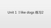 四年级上册Unit 1 I like dogs图文课件ppt