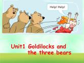 译林五年级上英语课件-Unit1 Goldilocks  and the three bears译林版（三起）