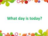 Unit 1 What day is today Lesson 3 课件+教案+素材+练习（含答案）   36张