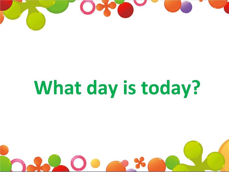 Unit1 WHAT DAY IS TODAY Lesson 3 课件第4页