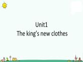 译林版六上英语Unit 1 The king's new clothes 课件
