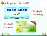 译林版六上英语Unit 7 Protect the Earth 课件