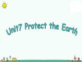 译林版六上英语Unit 7 Protect the earth 课件 1