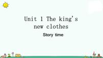 小学Unit 1 The king's new clothes课堂教学ppt课件