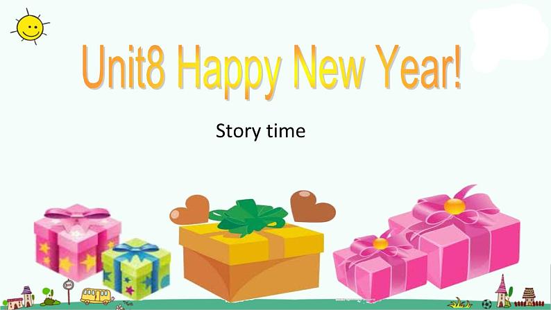 译林版三年级上册英语《Unit8-Happy-new-year》Story-time课件第1页