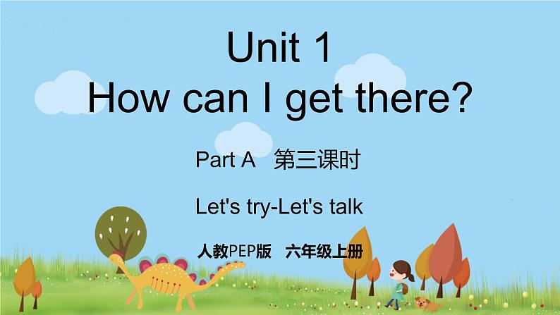 人教版英语六年级上册 Unit 1 Part A  第3课时 PPT课件+素材+教案01