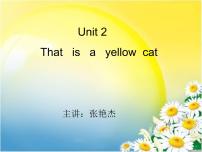 英语一年级上册Module 5Unit 2 This is a yellow cat教案配套ppt课件