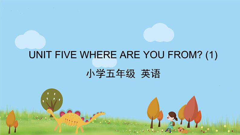 北京版英语五年级上册 UNIT FIVE WHERE ARE YOU FROM ？(1)PPT课件01