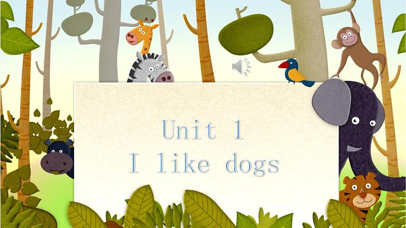 牛津译林版四年级英语上册-Unit 1 I like dogs（Story time）（共19张） 课件第1页