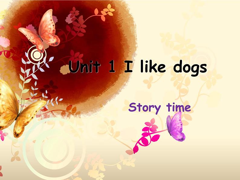 牛津译林版四年级英语上册-Unit 1 I like dogs（Story time）（共21张） 课件第1页