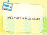 牛津译林版四年级英语上册-Unit 2 Let's make a fruit salad（Story time） 课件