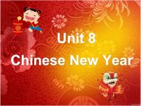 小学英语新版-牛津译林版六年级上册Unit 8 Chinese New Year课文课件ppt