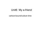 牛津译林版五年级英语上册-Unit 6 My e-friend（Sound time Culture time-Cartoon time）（共33张）课件