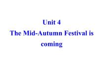 小学英语湘少版六年级上册Unit 4 The Mid-Autumn Festival is coming...备课ppt课件