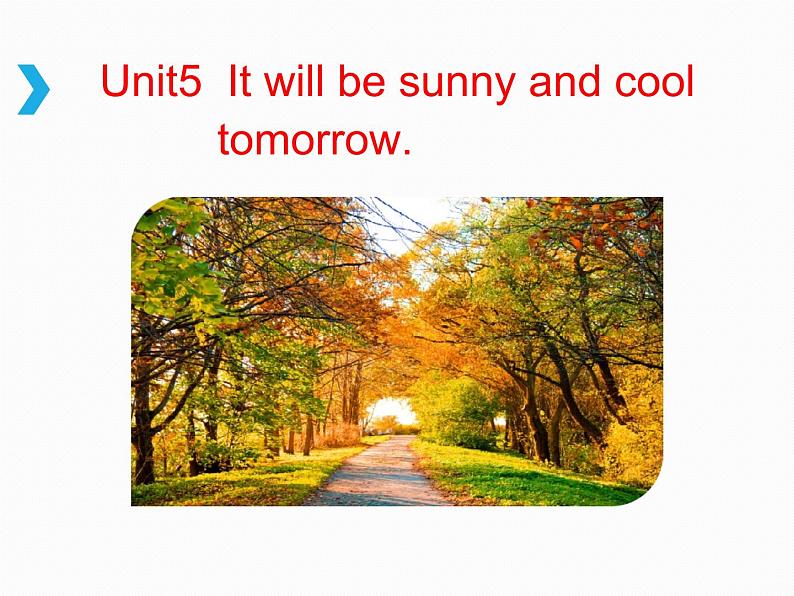 湘少版六年级英语上册-Unit 5 It will be sunny and cool tomorrow（10）课件01