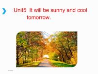 小学英语湘少版六年级上册Unit 5 It will be sunny and cool tomorrow教学演示课件ppt