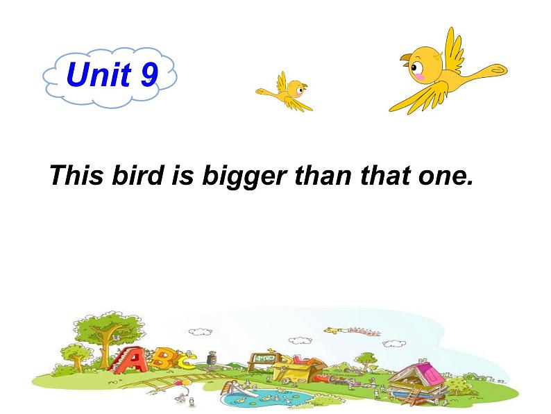 湘少版六年级英语上册-Unit 9 This bird is bigger than that one（13）课件01