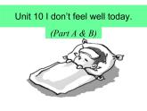 湘少版六年级英语上册-Unit 10 I don't feel well today（15）课件