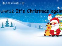 2020-2021学年Unit12 It's Christmas again!示范课ppt课件