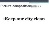 牛津译林版六年级英语上册-Unit 6 Keep our city clean（Checkout time-Ticking time）（7）课件