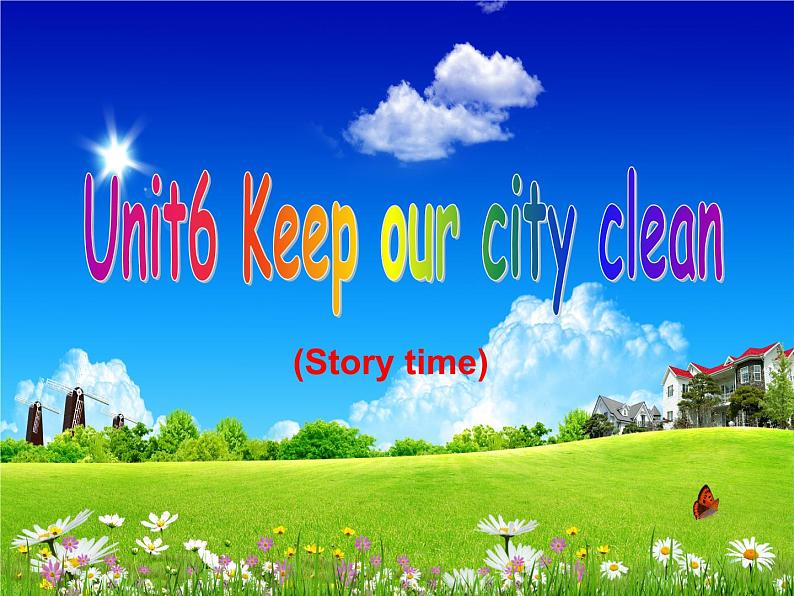 牛津译林版六年级英语上册-Unit 6 Keep our city clean（Story time）（10）课件第1页