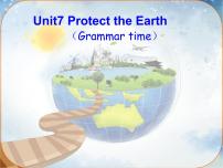 2021学年Unit 7 Protect the Earth评课ppt课件