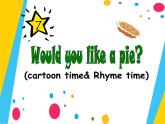 牛津译林版三年级英语上册-Unit 7 Would you like a pie（Fun time&Cartoon time）课件（共44张）