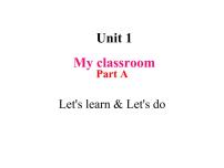 小学英语人教版 (PEP)四年级上册Unit 1 My classroom Part A示范课课件ppt