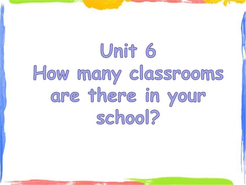 四年级上册英语课件-Unit 6 How many classrooms are there in your school-教科版(广州) (共19张PPT)01