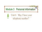 三年级下册英语课件-Module 3 Personal information Unit 6 May I have your telephone number Period 1-教科版(共17张PPT)