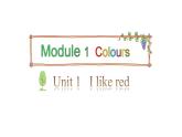 三年级下册英语课件-Module 1 Colours Unit 1 I like red Period 1-教科版 (共17张PPT)