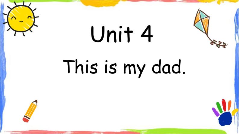 广州教科版三上英语课件 Unit 4 This is my dad01