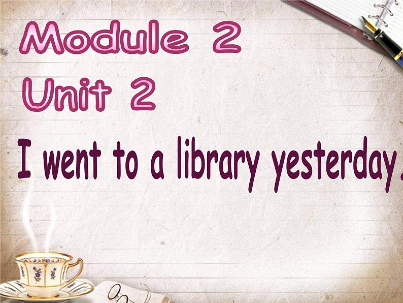 外研版（一起）六上Module 2《Unit 2 I went to a library yesterday》ppt课件201