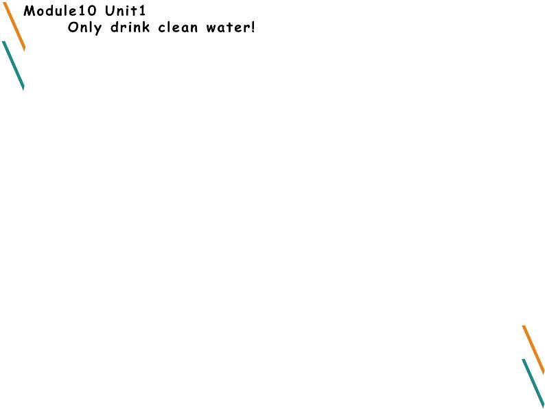 外研版（一起）六上Module 10《Unit 1 Only drink clean water》ppt课件301